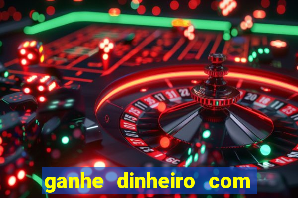 ganhe dinheiro com jogos online